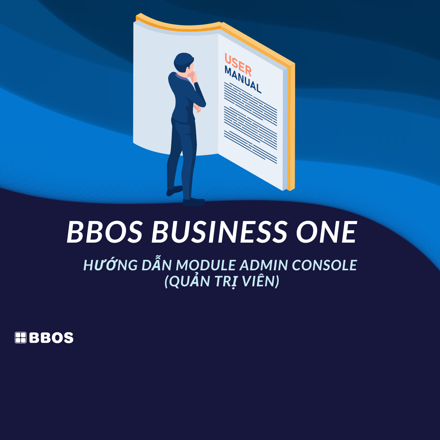 Hướng dẫn module Admin Console (quản trị viên)